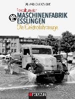 Maschinenfabrik Esslingen: Die Elektrofahrzeuge Weber Alexander