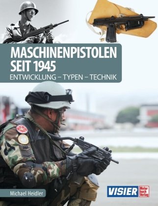 Maschinenpistolen seit 1945 Motorbuch Verlag