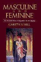 Masculine and Feminine Hill Gareth S.