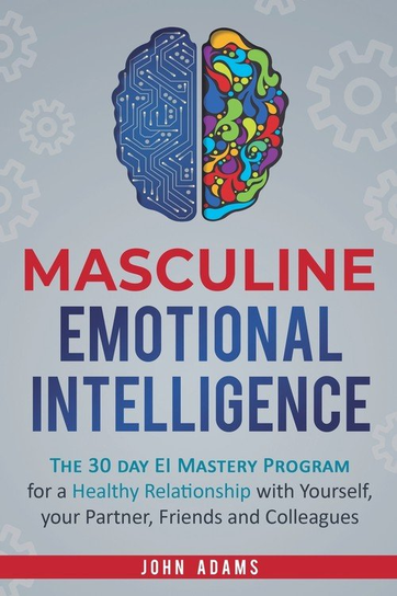 Masculine Emotional Intelligence Adams John