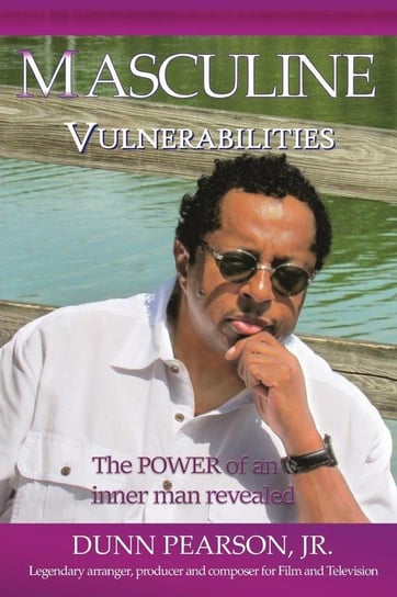 Masculine Vulnerabilities Pearson Dunn