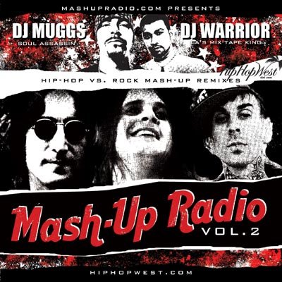 Mash-Up Radio. Volume 2 DJ Muggs, DJ Warrior