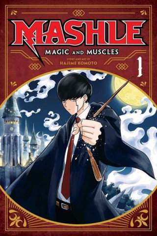 Mashle. Magic and Muscles. Volume 1 Komoto Hajime