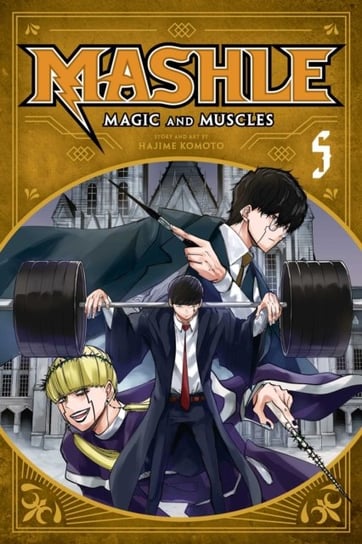 Mashle. Magic and Muscles. Volume 5 Komoto Hajime