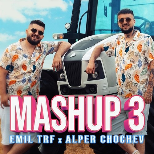 Mashup 3 Emil TRF, ALPER CHOCHEV