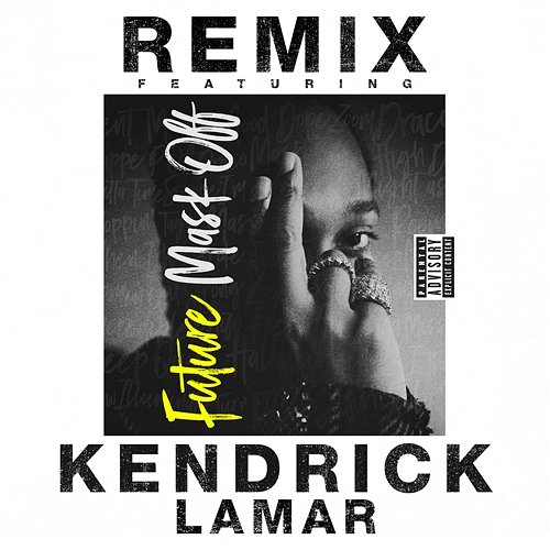 Mask Off Future feat. Kendrick Lamar