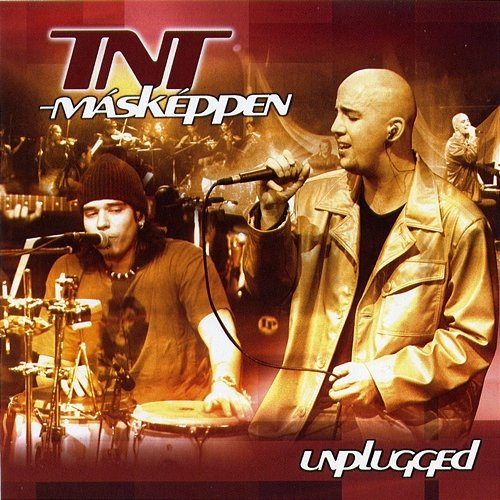 Másképpen/Unplugged TNT