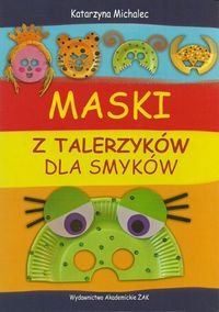 Maski z talerzyków dla smyków Michalec Katarzyna