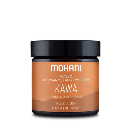 MASŁO KAWOWE NATURALNE DO CIAŁA TWARZY WŁOSÓW MOHANI 60 ml MOHANI