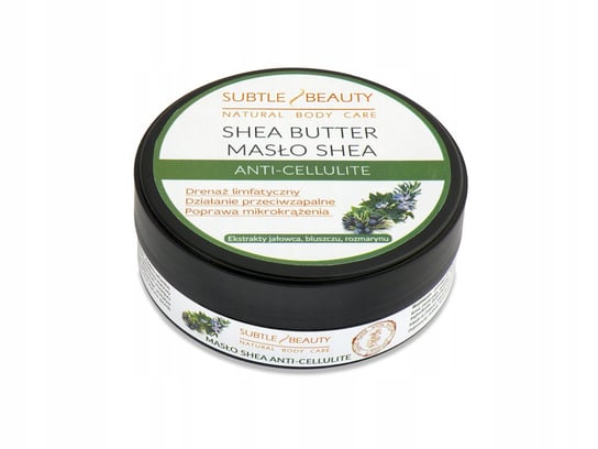 Masło Shea - Antycellulit Subtle Beauty