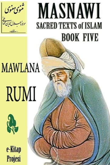 Masnawi Sacred Texts of Islam Rumi Mawlana