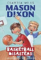 Mason Dixon: Basketball Disasters Mills Claudia