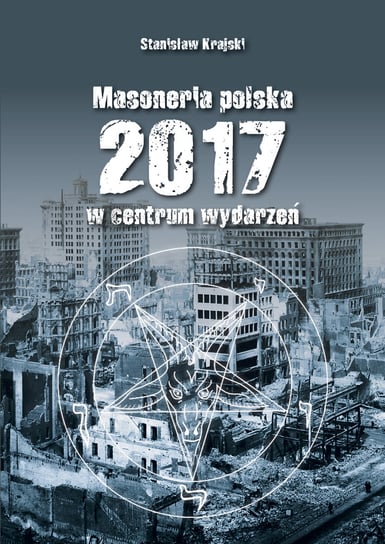 Masoneria Polska 2017 w centrum wydarzeń Krajski Stanisław