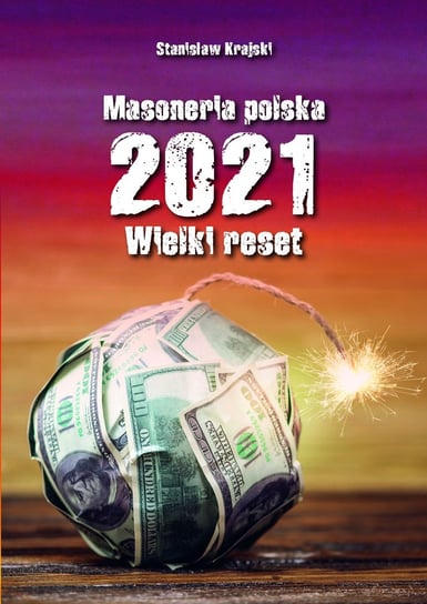Masoneria polska 2021. Wielki Reset Krajski Stanisław