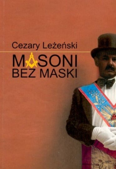 Masoni bez Maski Leżeński Cezary