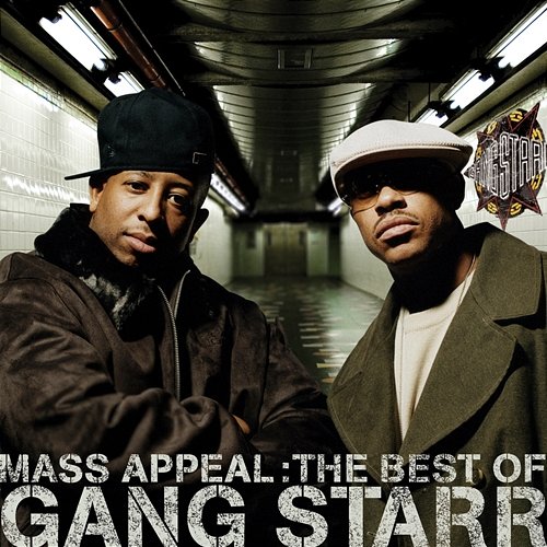 Mass Appeal: The Best Of Gang Starr Gang Starr