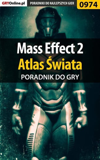 Mass Effect 2 - Atlas Świata - poradnik do gry Hałas Jacek Stranger
