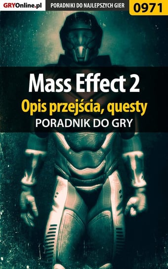 Mass Effect 2 - opis przejścia, questy - poradnik do gry Hałas Jacek Stranger