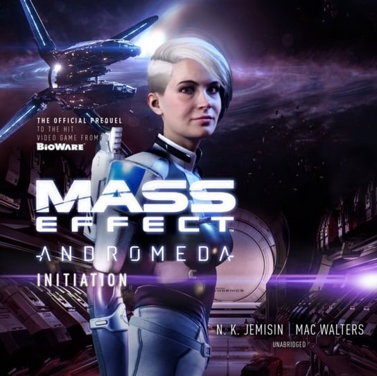 Mass Effect(TM) Andromeda: Initiation Jemisin N.K., Walters Mac