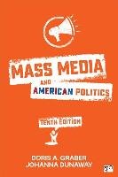 Mass Media and American Politics Graber Doris A., Dunaway Johanna L.