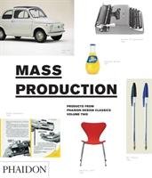 Mass Production Editors Of Phaidon Press
