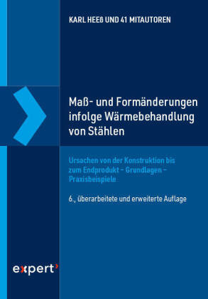 Maß- und Formänderungen infolge von Wärmebehandlung von Stählen expert-verlag