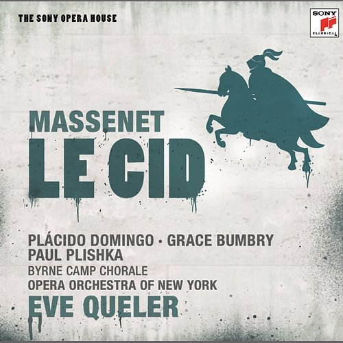 Massenet: Le Cid Eve Queler