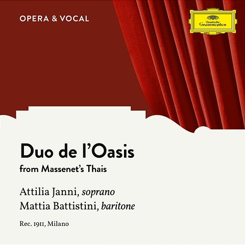 Massenet: Thais: Duo de l'Oasis Mattia Battistini, Attilia Janni, unknown orchestra