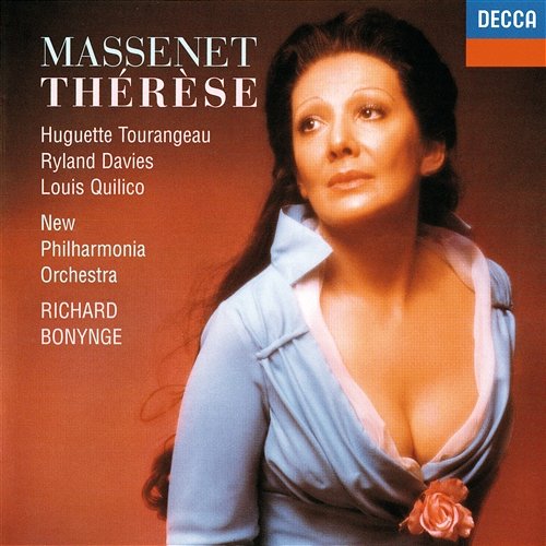 Massenet: Thérèse / Act 1 - Mais qu'est-ce que leurs mains ont mis? Ryland Davies, Huguette Tourangeau, New Philharmonia Orchestra, Richard Bonynge
