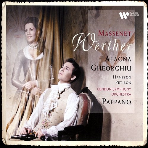 Massenet: Werther, Act 3: "Va ! Laisse couler mes larmes" (Charlotte) Antonio Pappano feat. Angela Gheorghiu