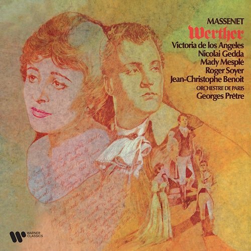 Massenet: Werther, Act 2: "Oui, ce qu'elle m'ordonne" - "Lorsque l'enfant revient" (Werther) Georges Prêtre feat. Nicolai Gedda