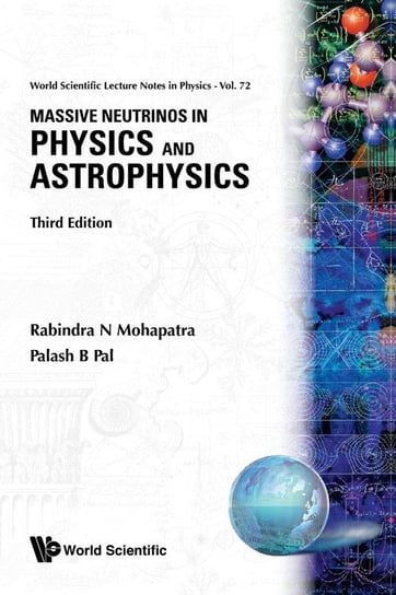 Massive Neutrinos In Physics And Astrophysics (Third Edition) Mohapatra Rabindra N