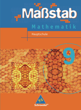 Maßstab 9. Mathematik Hauptschule. Schülerband. Nordrhein-Westfalen Schroedel Verlag Gmbh, Schroedel