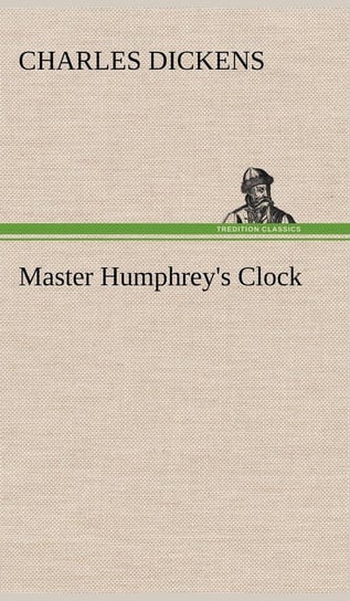 Master Humphrey's Clock Dickens Charles