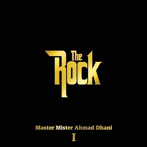 Master Mister Ahmad Dhani I The Rock