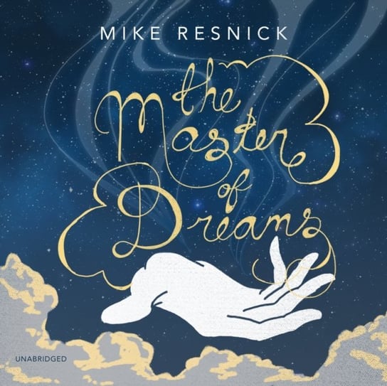 Master of Dreams Mike Resnick