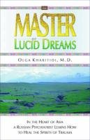 Master of Lucid Dreams Kharitidi Olga