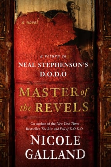 Master of the Revels: A Return to Neal Stephensons D.O.D.O. Galland Nicole