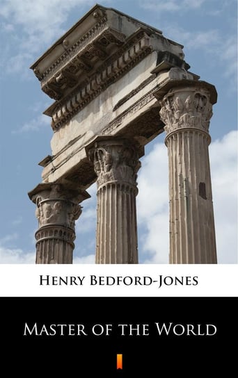 Master of the World H. Bedford-Jones
