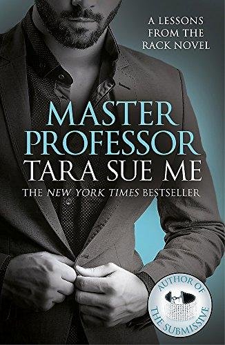 Master Professor: Lessons From The Rack Book 1 Tara Sue Me