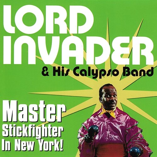 Master Stickfighter In New York! Lord Invader & His Calypso Band
