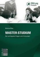 Master-Studium - Die wichtigsten Fragen und Antworten Mau Markus