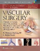 Master Techniques in Surgery: Vascular Surgery. Hybrid, Venous, Dialysis Access, Thoracic Outlet, and Lower Extremeity Procedures Darling Clement R., Ozaki Keith C.