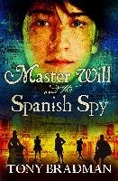 Master Will and the Spanish Spy Bradman Tony