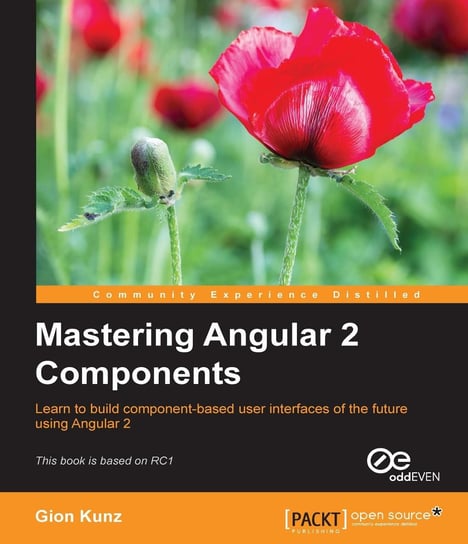 Mastering Angular 2 Components Kunz Gion