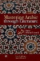 Mastering Arabic Through Literature Soliman Iman A., Alwakeel Saeed
