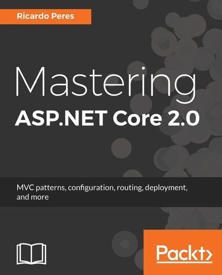 Mastering ASP.NET Core 2.0 Peres Ricardo