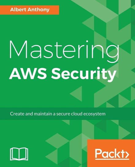 Mastering AWS Security Albert Anthony