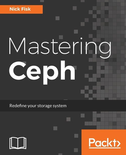 Mastering Ceph Nick Fisk