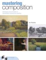 Mastering Composition Roberts Ian
